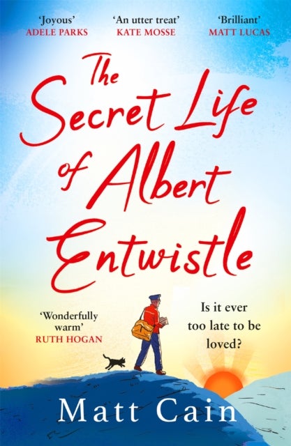 The Secret Life of Albert Entwistle - the most heartwarming and uplifting love story of the year