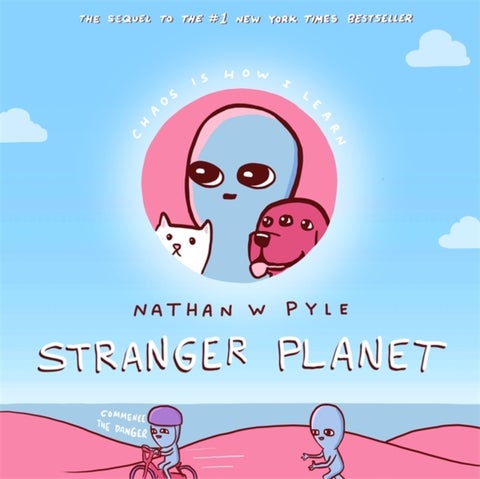 Stranger Planet - The Hilarious Sequel to the #1 Bestseller