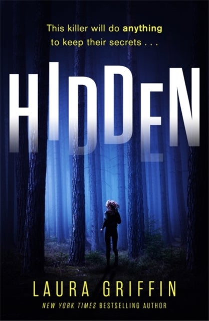Hidden - A nailbitingly suspenseful, fast-paced thriller you won't want to put down!
