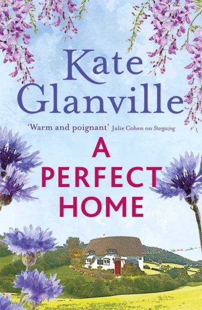 A Perfect Home - A romantic and heart-warming read you won't want to put down
