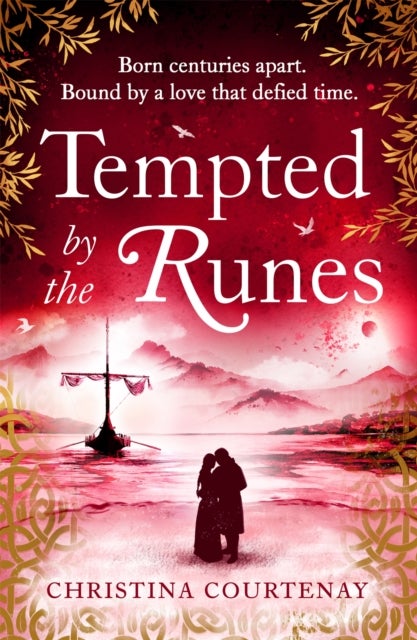 Tempted by the Runes - The stunning and evocative timeslip novel of romance and Viking adventure