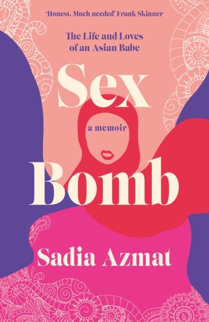 Sex Bomb - a 'hilarious, raw and poignant' memoir