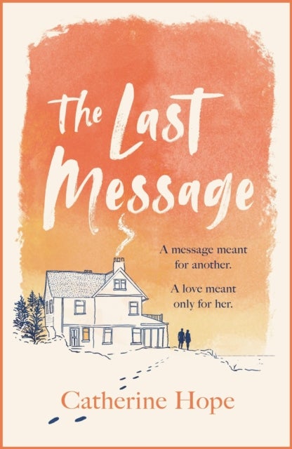 The Last Message - The breathtaking love story of the year that will grip your heart in every way . . .