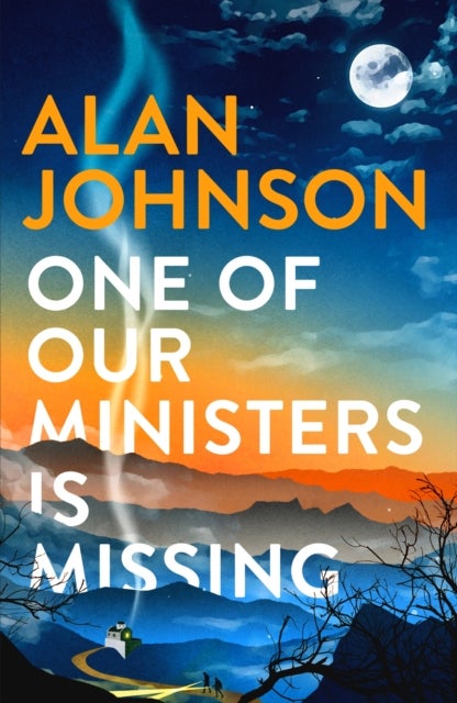 One Of Our Ministers Is Missing - The ingenious new mystery from the author of The Late Train to Gipsy Hill