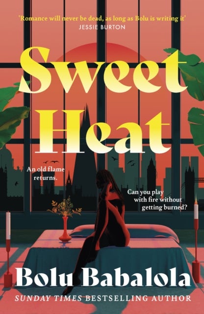 Sweet Heat - The heart-melting new romcom from the bestselling author of Honey & Spice