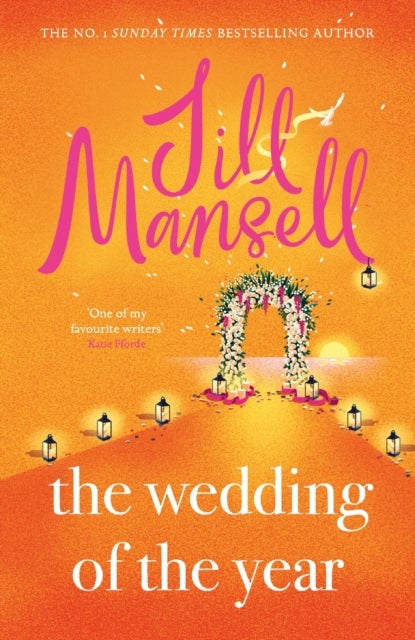 The Wedding of the Year - the heartwarming brand new novel from the No. 1 bestselling author