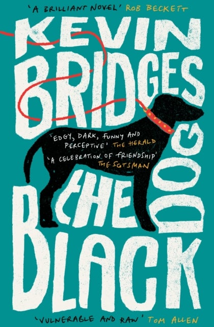 The Black Dog - The life-affirming debut novel from one of Britain's most-loved comedians