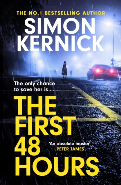 The First 48 Hours - the twisting new thriller from the Sunday Times bestseller