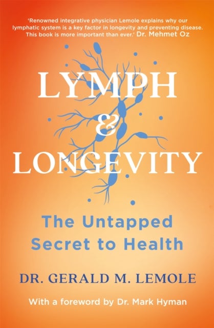 LYMPH & LONGEVITY - The Untapped Secret to Health