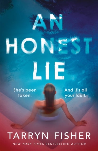 An Honest Lie - A totally gripping and unputdownable thriller that will have you on the edge of your seat