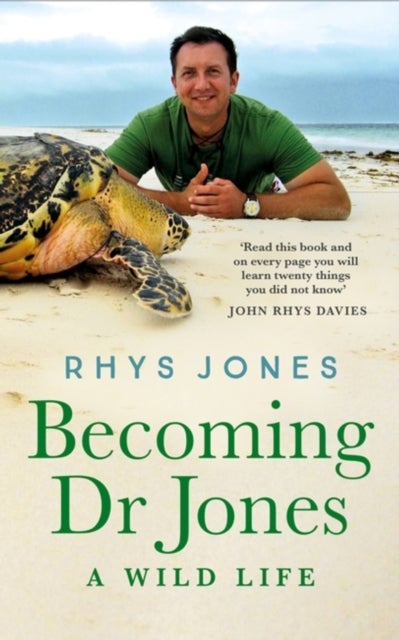 Becoming Dr Jones - A Wild Life
