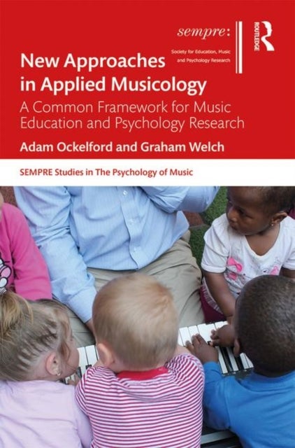 New Approaches in Applied Musicology - A Common Framework for Music Education and Psychology Research