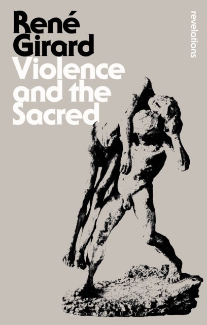 Bilde av Violence And The Sacred Av Dr Rene Girard