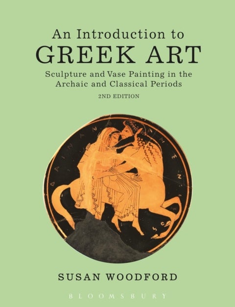 An Introduction to Greek Art - Sculpture and Vase Painting in the Archaic and Classical Periods