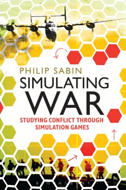 Simulating War - Studying Conflict through Simulation Games