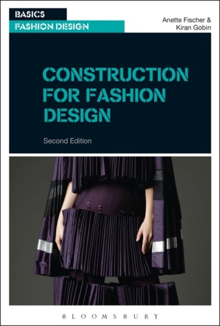 Bilde av Construction For Fashion Design Av Professor Anette Fischer, Kiran Gobin