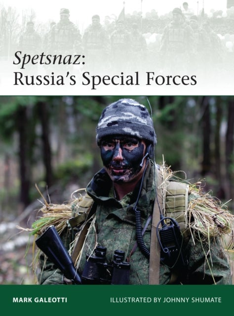 Spetsnaz - Russia¿s Special Forces