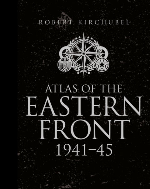 Atlas of the Eastern Front - 1941¿45