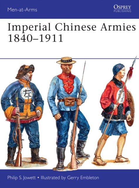 Imperial Chinese Armies 1840¿1911