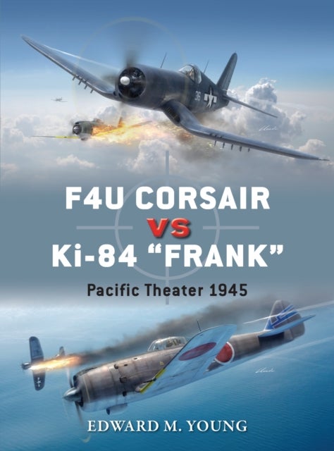 F4U Corsair vs Ki-84 "Frank" - Pacific Theater 1945