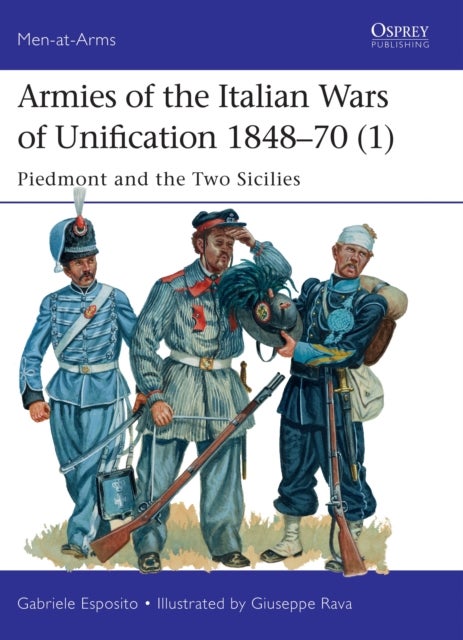 Bilde av Armies Of The Italian Wars Of Unification 1848-70 (1) Av Gabriele Esposito