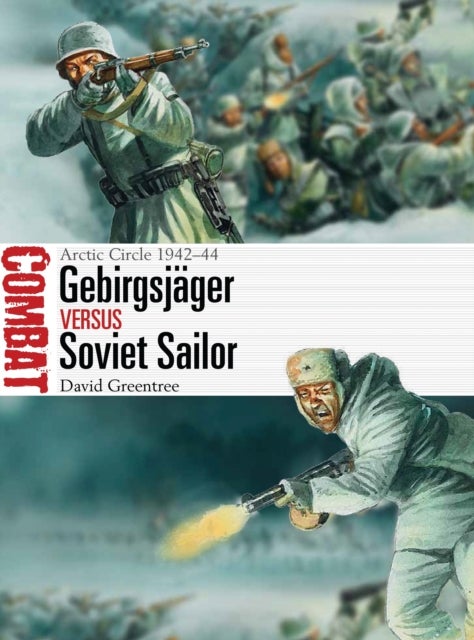 Gebirgsjager vs Soviet Sailor - Arctic Circle 1942-44