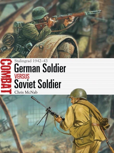 Bilde av German Soldier Vs Soviet Soldier Av Chris Mcnab