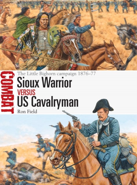 Bilde av Sioux Warrior Vs Us Cavalryman Av Ron Field