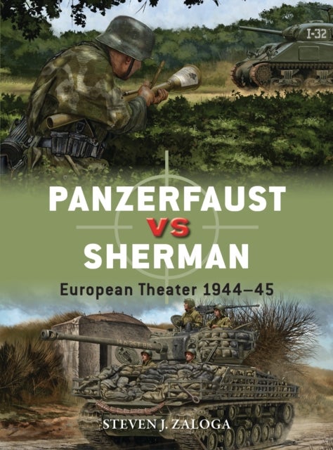 Bilde av Panzerfaust Vs Sherman Av Steven J. (author) Zaloga