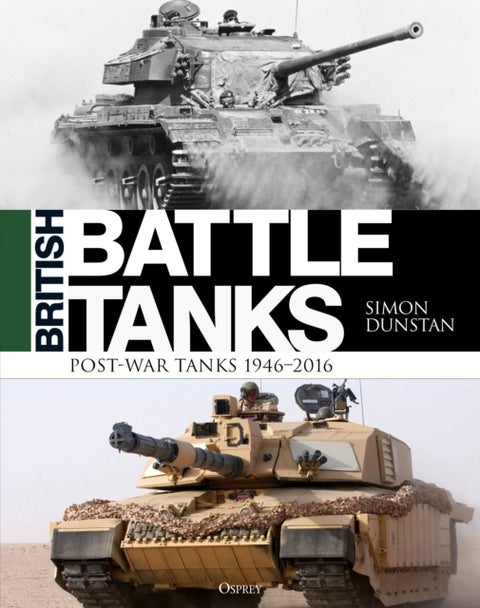 British Battle Tanks - Post-war Tanks 1946-2016