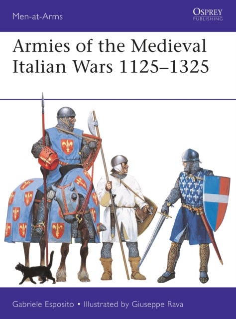 Bilde av Armies Of The Medieval Italian Wars 1125-1325 Av Gabriele Esposito