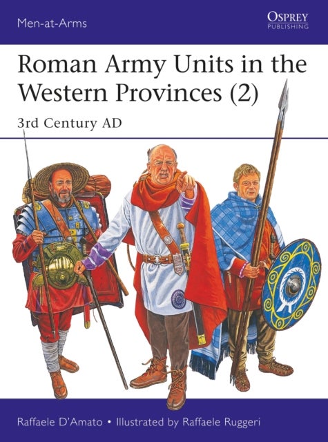 Roman Army Units in the Western Provinces (2) - 3rd Century AD