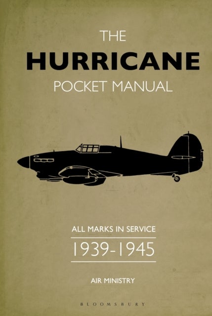 The Hurricane Pocket Manual - All marks in service 1939¿45