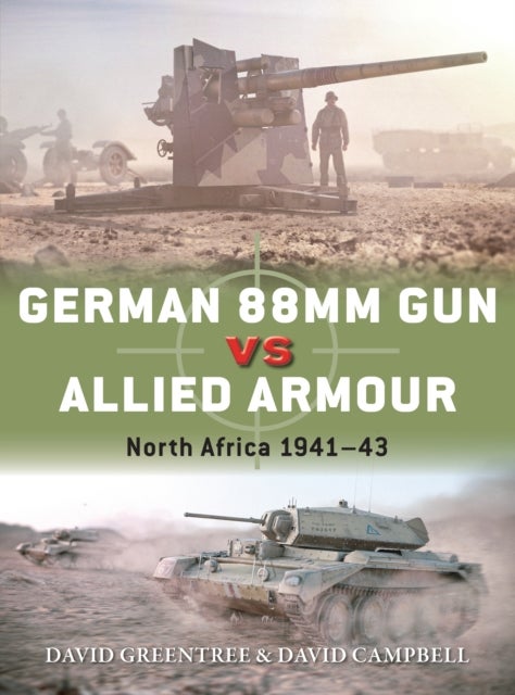 German 88mm Gun vs Allied Armour - North Africa 1941¿43