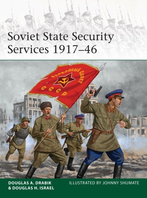 Bilde av Soviet State Security Services 1917-46 Av Douglas A. Drabik, Dr Douglas H. Israel