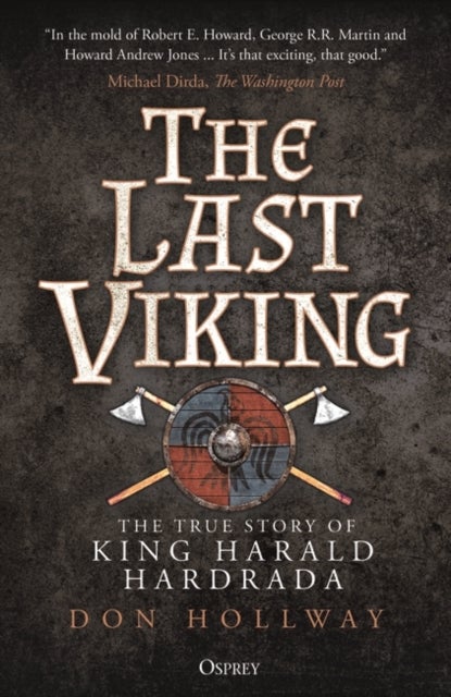 The Last Viking - The True Story of King Harald Hardrada