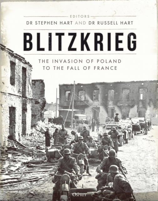 Blitzkrieg - The Invasion of Poland to the Fall of France