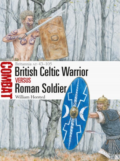Bilde av British Celtic Warrior Vs Roman Soldier Av William Horsted