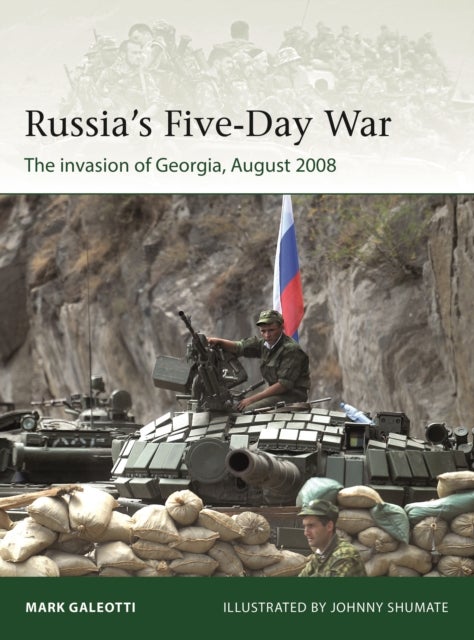Bilde av Russia&#039;s Five-day War Av Mark Galeotti