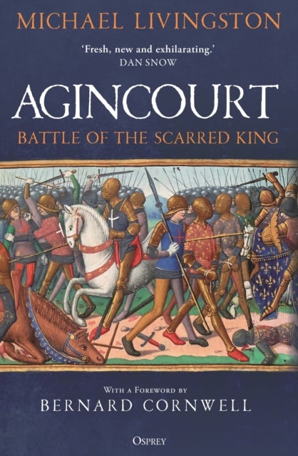 Agincourt - Battle of the Scarred King