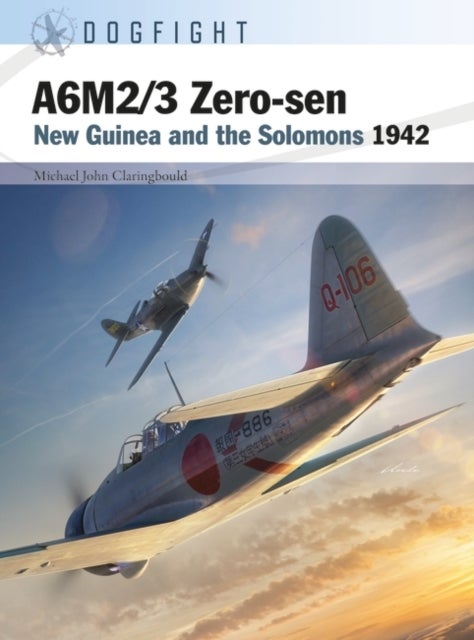 A6M2/3 Zero-sen - New Guinea and the Solomons 1942