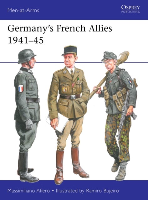 Germany¿s French Allies 1941¿45
