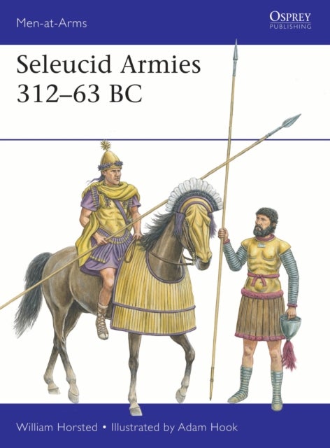 Seleucid Armies 312¿63 BC