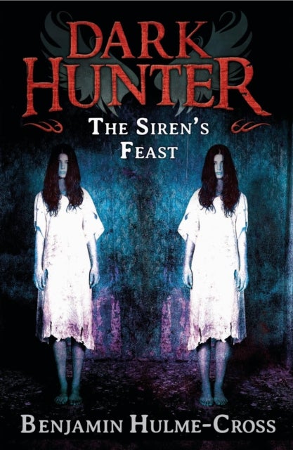 Bilde av The Sirens&#039; Feast (dark Hunter 11) Av Benjamin Hulme-cross