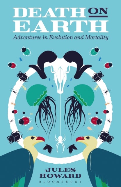 Death on Earth - Adventures in Evolution and Mortality