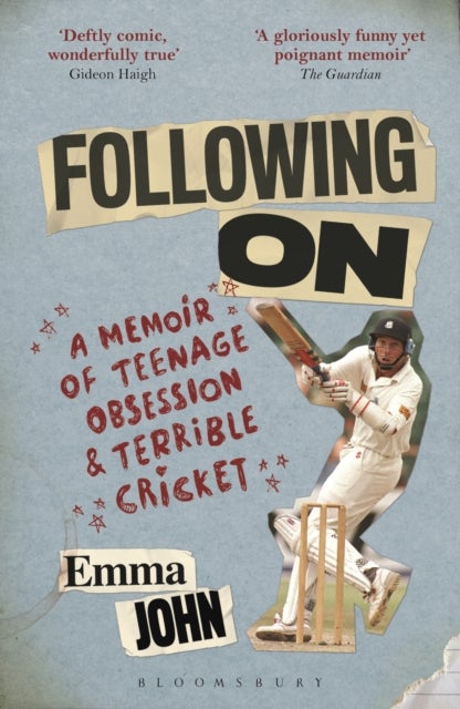 Following On - A Memoir of Teenage Obsession and Terrible Cricket