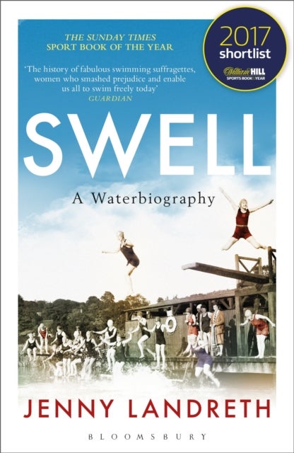 Swell - A Waterbiography The Sunday Times SPORT BOOK OF THE YEAR 2017