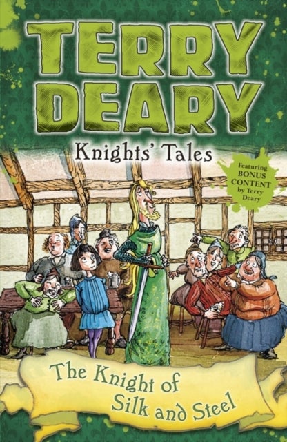 Knights' Tales: The Knight of Silk and Steel av Terry Deary