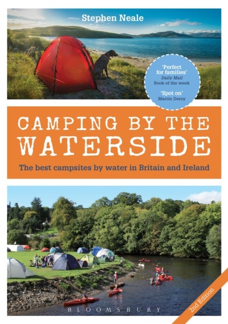 Camping by the Waterside - The Best Campsites by Water in Britain and Ireland: 2nd edition