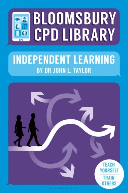 Bilde av Bloomsbury Cpd Library: Independent Learning Av John L. Taylor, Bloomsbury Cpd Library